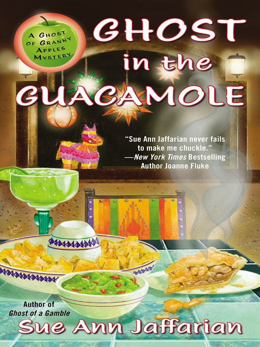 Title details for Ghost in the Guacamole by Sue Ann Jaffarian - Wait list